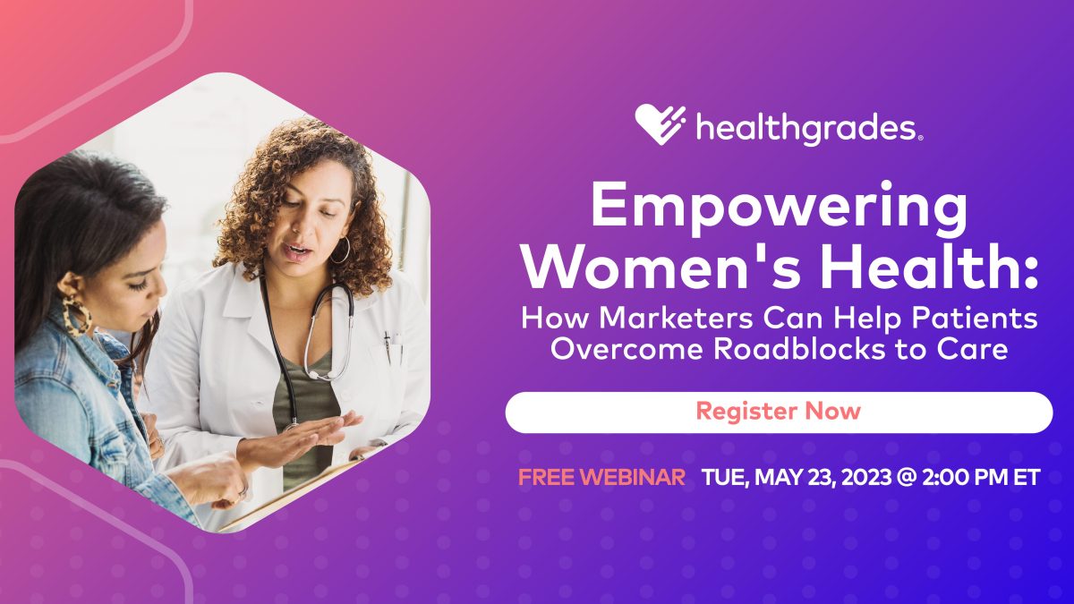 Healthgrades Webinar: Empowering Women’s&nbsp;Health